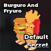 Burguro And Fryuro - $600M/s - $1.8B/s
