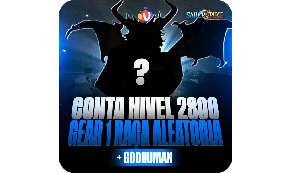 Nível 2800 + Godhuman + Gear 1 Raça Aleatória