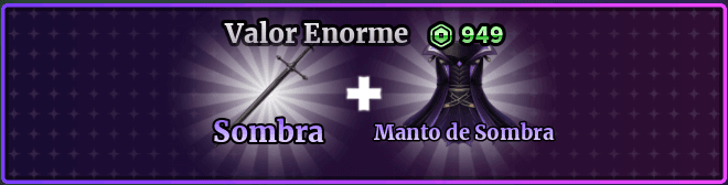 Pacote Sombra + Manto de Sombra