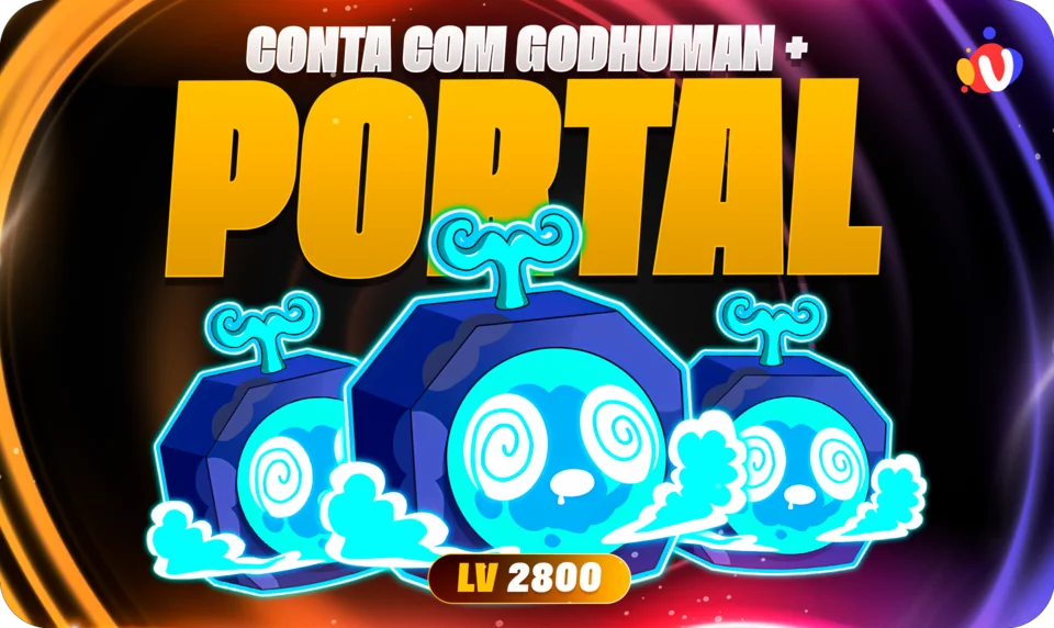 Nível 2800 + GodHuman + Portal no inventário