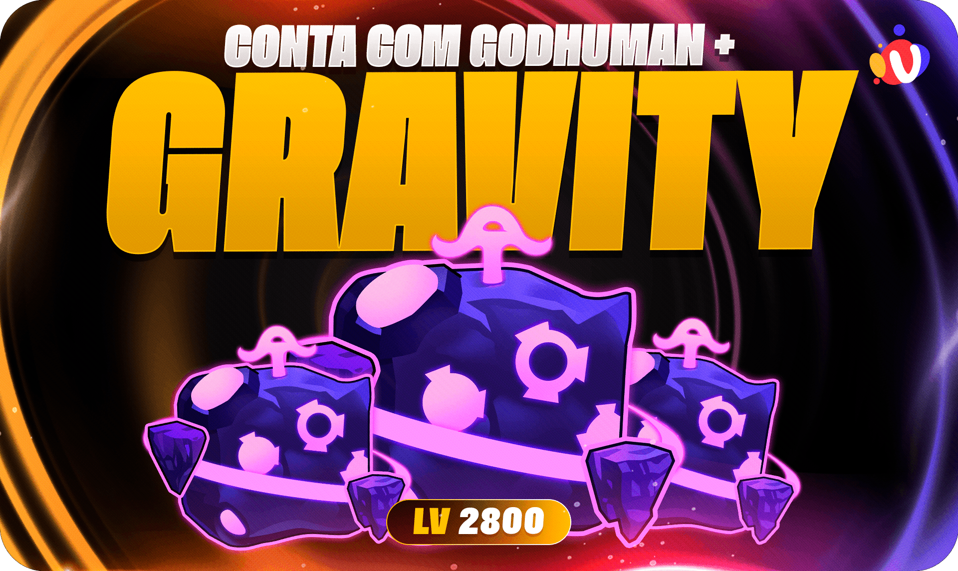 Nível 2800 + GodHuman + Gravity no inventário
